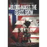 Blood Makes the Grass Grow: A Norwegian Volunteer's War Against the Islamic State