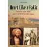 Heart Like a Fakir: General Sir James Abbott and the Fall of the East India Company