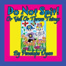 Do Not Spit! Or Yell Or Throw Things