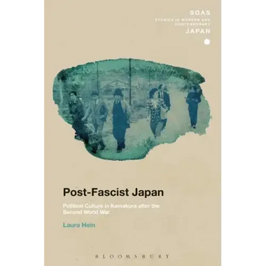 Post-Fascist Japan: Political Culture in Kamakura after the Second World War
