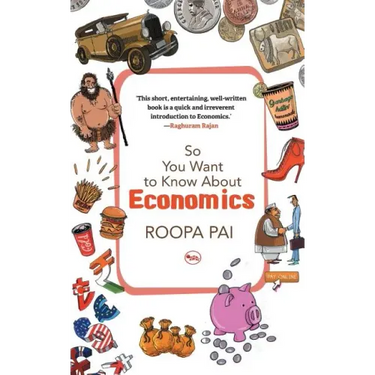 So You Want To Know About Economics