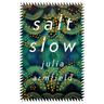 Salt Slow