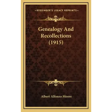 Genealogy and Recollections (1915)