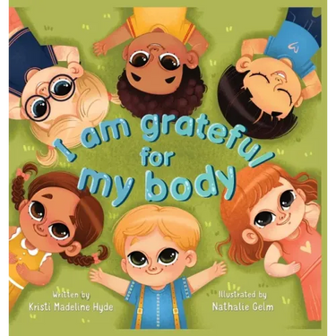 I Am Grateful for My Body