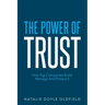 The Power of Trust: How Top Companies Build, Manage and Protect It