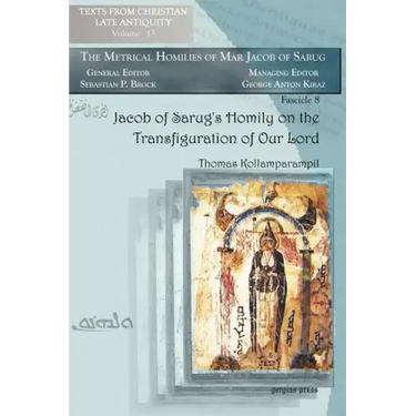 Jacob of Sarug's Homily on the Transfiguration of Our Lord