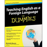 Teaching English as a Foreign Language For Dummies