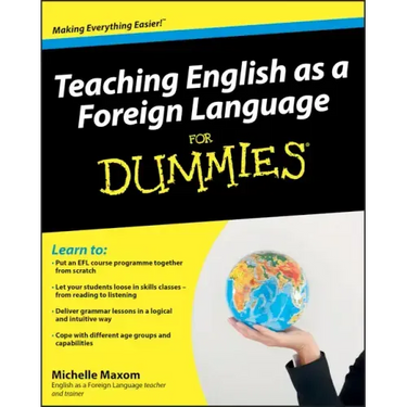 Teaching English as a Foreign Language For Dummies