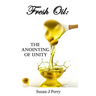 Fresh Oil: The Anointing Of Unity