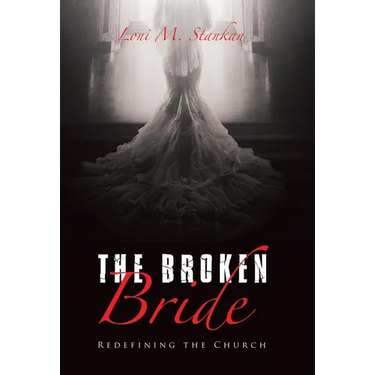 The Broken Bride: Redefining the Church
