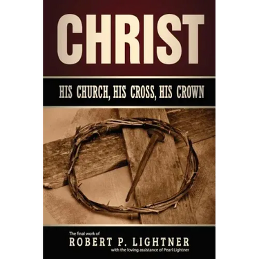 Christ, His Church, His Cross, His Crown