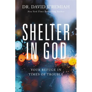 Shelter in God: Your Refuge in Times of Trouble