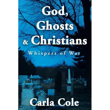 God, Ghosts & Christians: Whispers of War