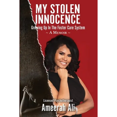 My Stolen Innocence: Growing Up In the Foster Care System - A Memoir