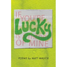 If You're Lucky Is a Theory of Mine