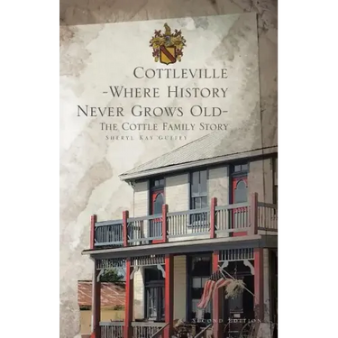 Cottleville: Where History Never Grows Old: Second Edition