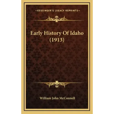 Early History Of Idaho (1913)