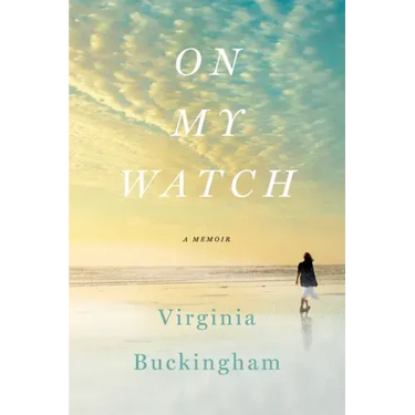 On My Watch: A Memoir