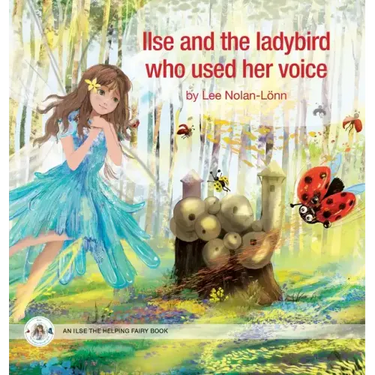 Ilse and the ladybird who used her voice