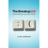 Breakup 2.0: Disconnecting Over New Media