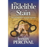 The Indelible Stain