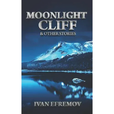 Moonlight Cliff: And Other Stories