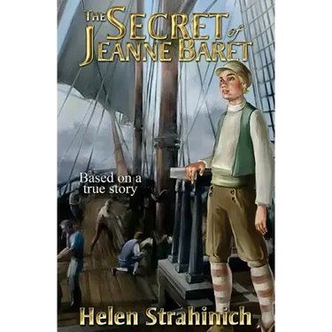 The Secret of Jeanne Baret: Based on a true story