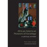 African American Pioneers of Sociology: A Critical History