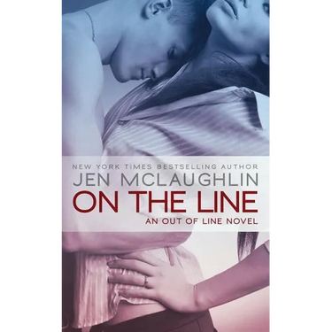 On the Line: an Out of Line novel