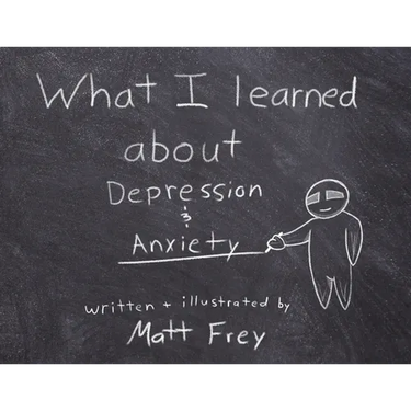 What I Learned About Depression & Anxiety
