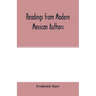 Readings from modern Mexican authors