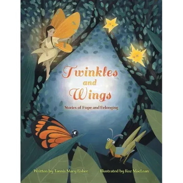 Twinkles and Wings: Stories of Hope and Belonging