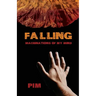 Falling: Machinations of My Mind