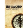 Self-Navigation: A Compass for Guiding Your Life and Career