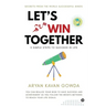 Let's Win Together: 5 Simple Steps to Succeed in Life