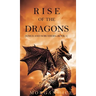 Rise of the Dragons (Kings and Sorcerers--Book 1)