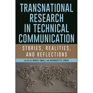 Transnational Research in Technical Communication: Stories, Realities, and Reflections