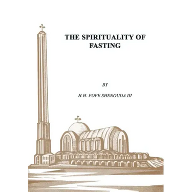 The Spirituality of Fasting