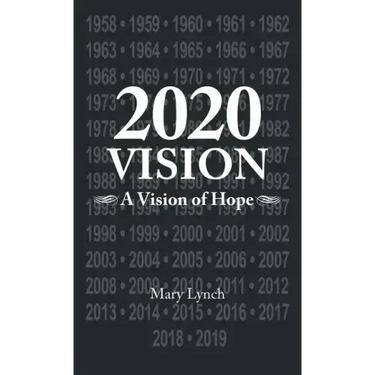 2020 Vision: A Vision of Hope