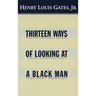 Thirteen Ways of Looking at a Black Man