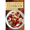 Easy Oatmeal Cookbook