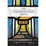 The Eucharistic Faith