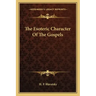 The Esoteric Character of the Gospels