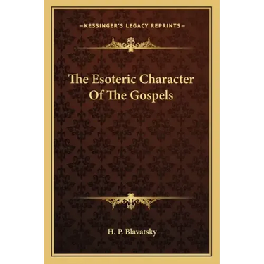 The Esoteric Character of the Gospels