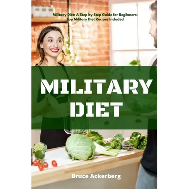 Military Diet: A Beginner's Step-by-Step Guide With Recipes