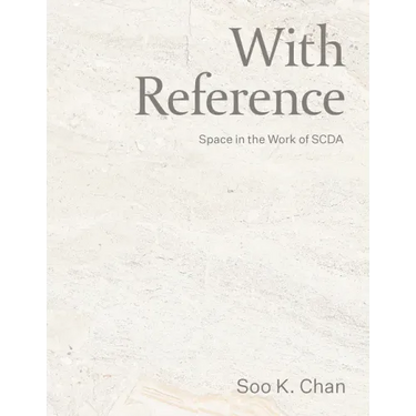 With Reference: Space in the Work of Scda