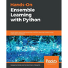 Hands-On Ensemble Learning with Python