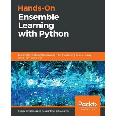 Hands-On Ensemble Learning with Python
