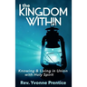 The Kingdom Within: Knowing and Living in Union with Holy Spirit