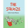 The Squoze